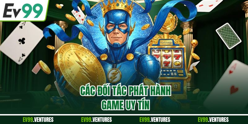 Các đối tác phát hành game uy tín