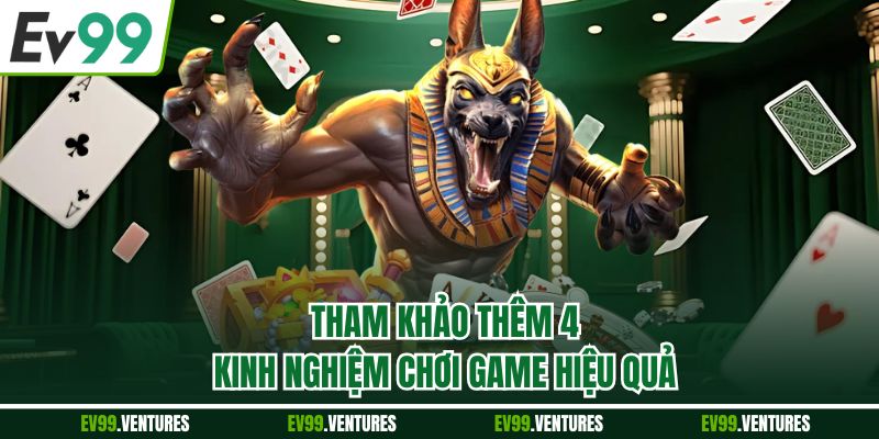 Tham khảo thêm 4 kinh nghiệm chơi game hiệu quả